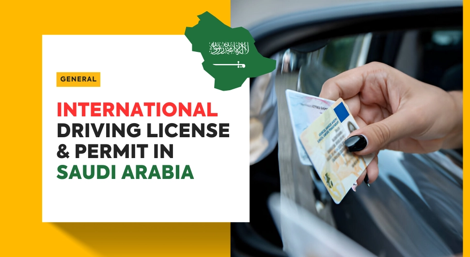 رخصة وتصريح القيادة الدولية في المملكة العربية السعودية: الدليل الكامل لعام 2026