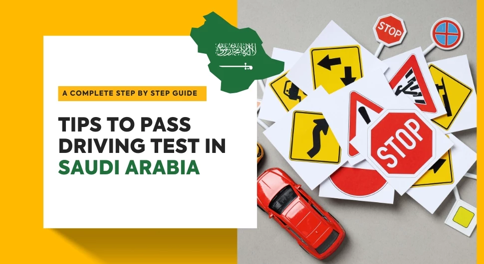 Tips to Pass Driving Test in Saudi Arabia
